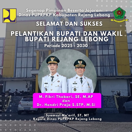 PUPRPKP Rejang Lebong Pelantikan Bupati