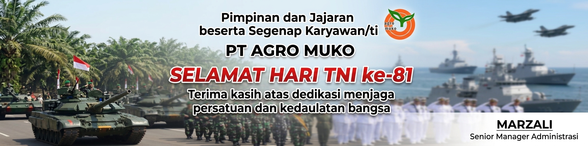 Ucapan HUT ke-81 TNI dari PT Agro Muko