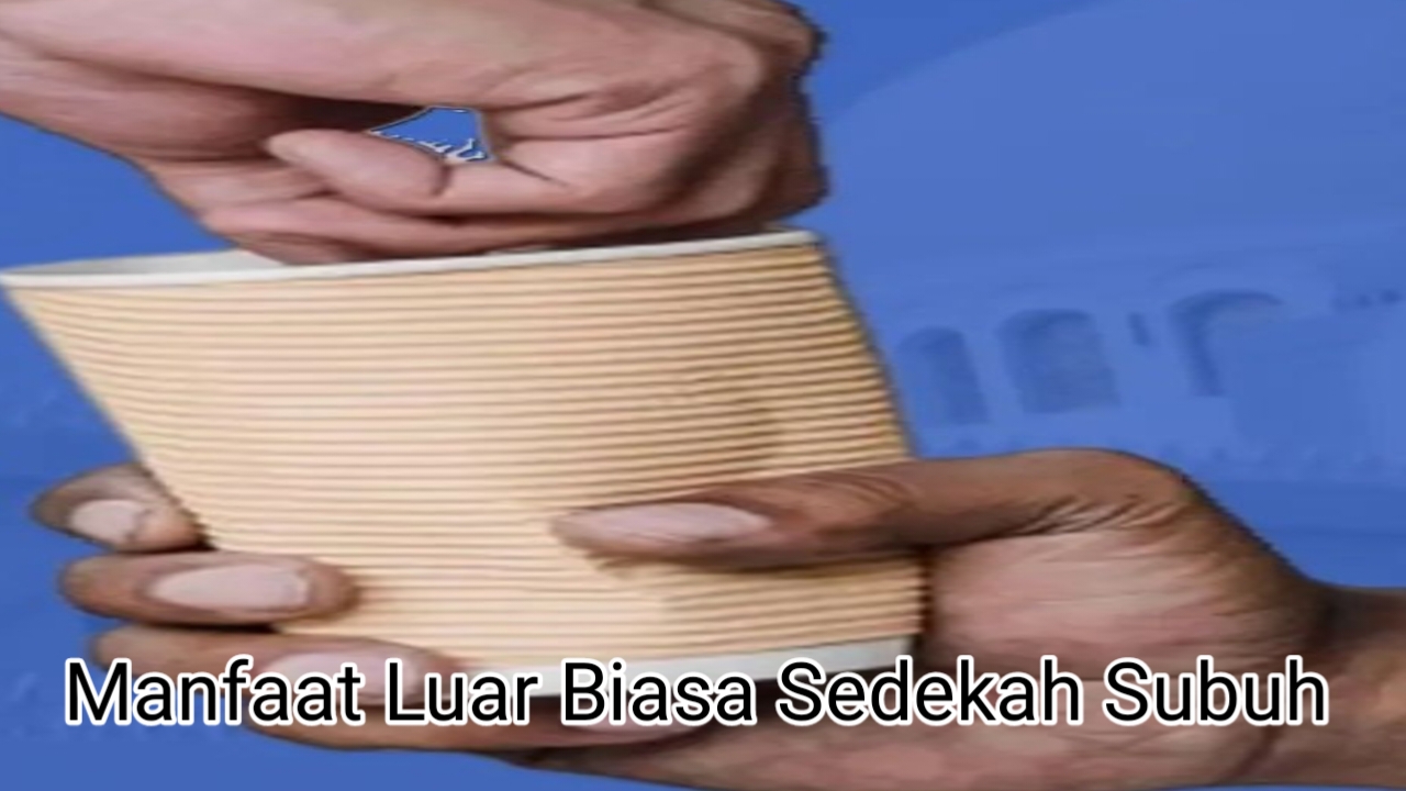 7 Manfaat Luar Biasa dari Sedekah Subuh