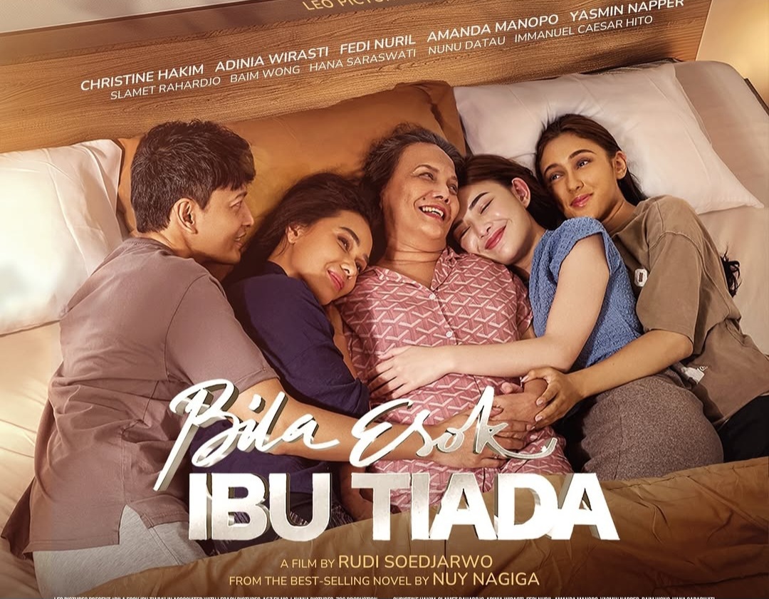 Film Bila Esok Ibu Tiada Sudah Tayang di Bioskop Kota Bengkulu, Siap-siap Banjir Air Mata! Ini Sinopsisnya