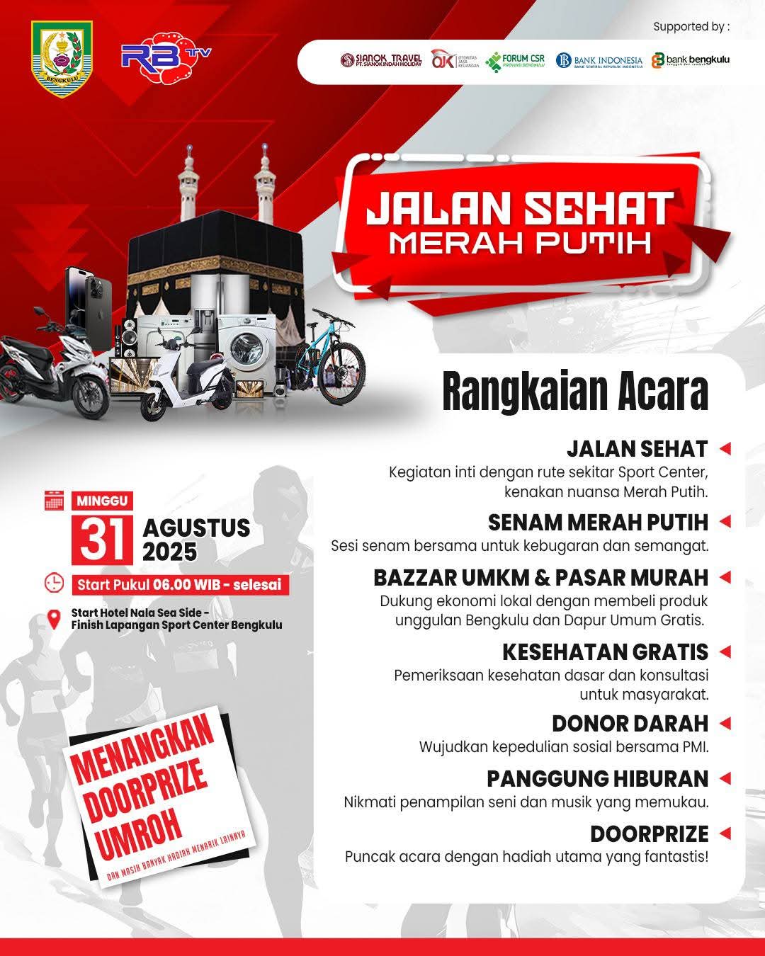 Ayo Ikut Jalan Sehat Merah Putih di Bengkulu, Raih Hadiah Umroh dan Beragam Doorprize Menarik