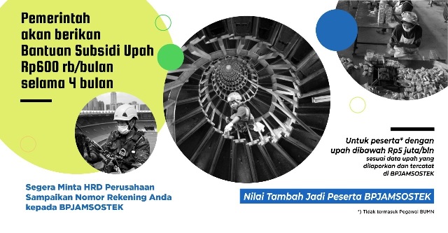 Dukung Program Bantuan Subsidi Upah Pemerintah, BPJAMSOSTEK Kumpulkan Rekening Peserta