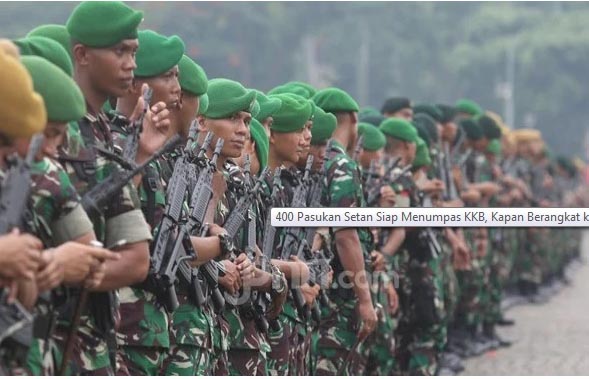 400 Pasukan Setan Tinggal Tunggu Perintah, Tumpas KKB