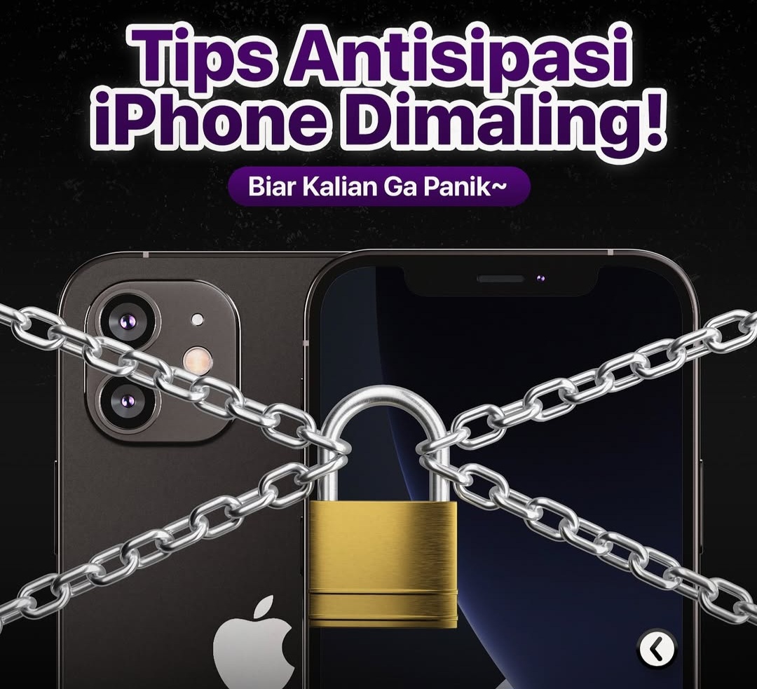 Tips Agar iPhone Tetap Aman dan Terhindar dari Bahaya Pencurian