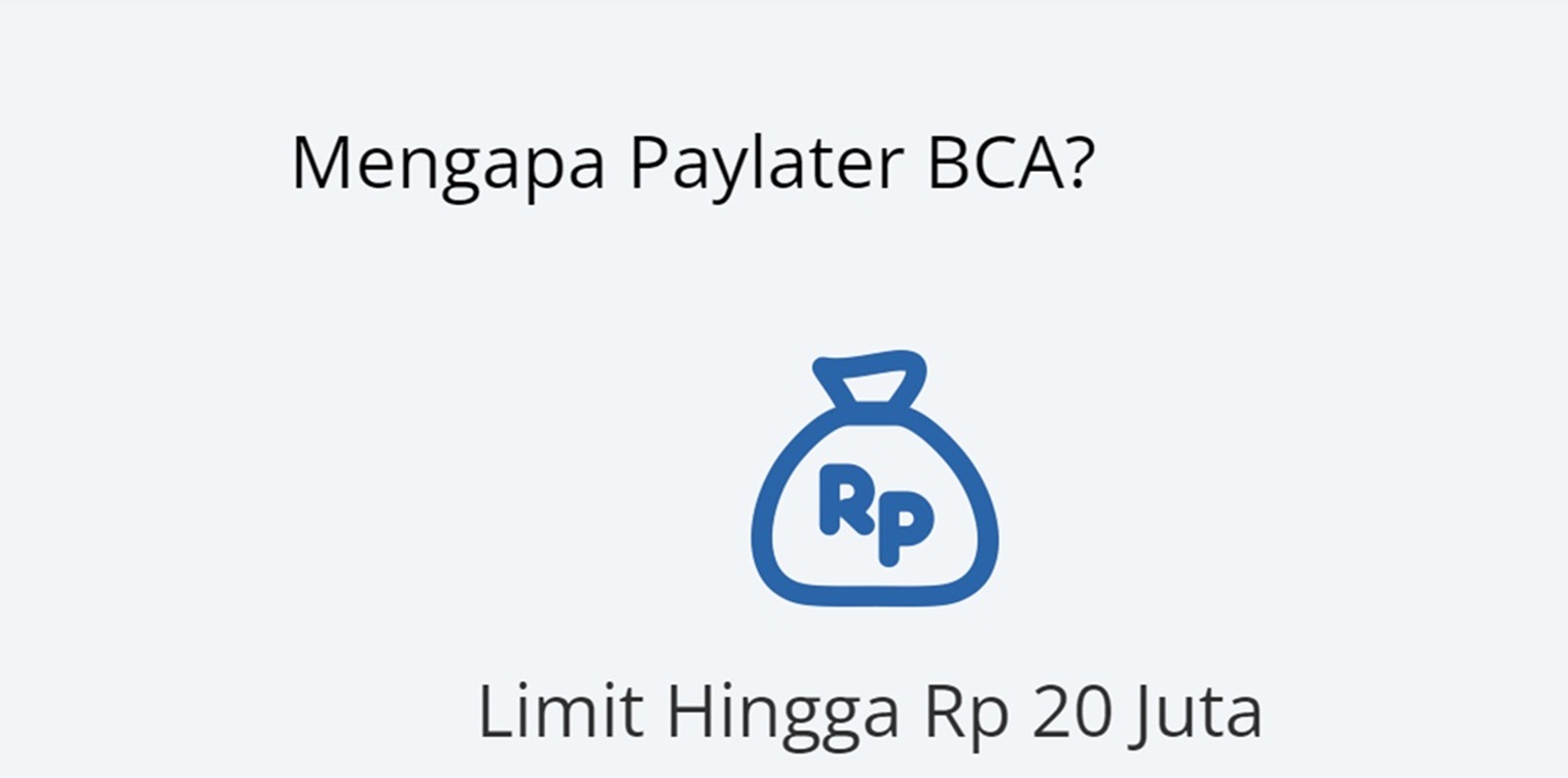 3 Keunggulan Paylater BCA, Limit Kredit hingga Rp 20 juta dan Tenor Cicilan Sesuai Kebutuhan