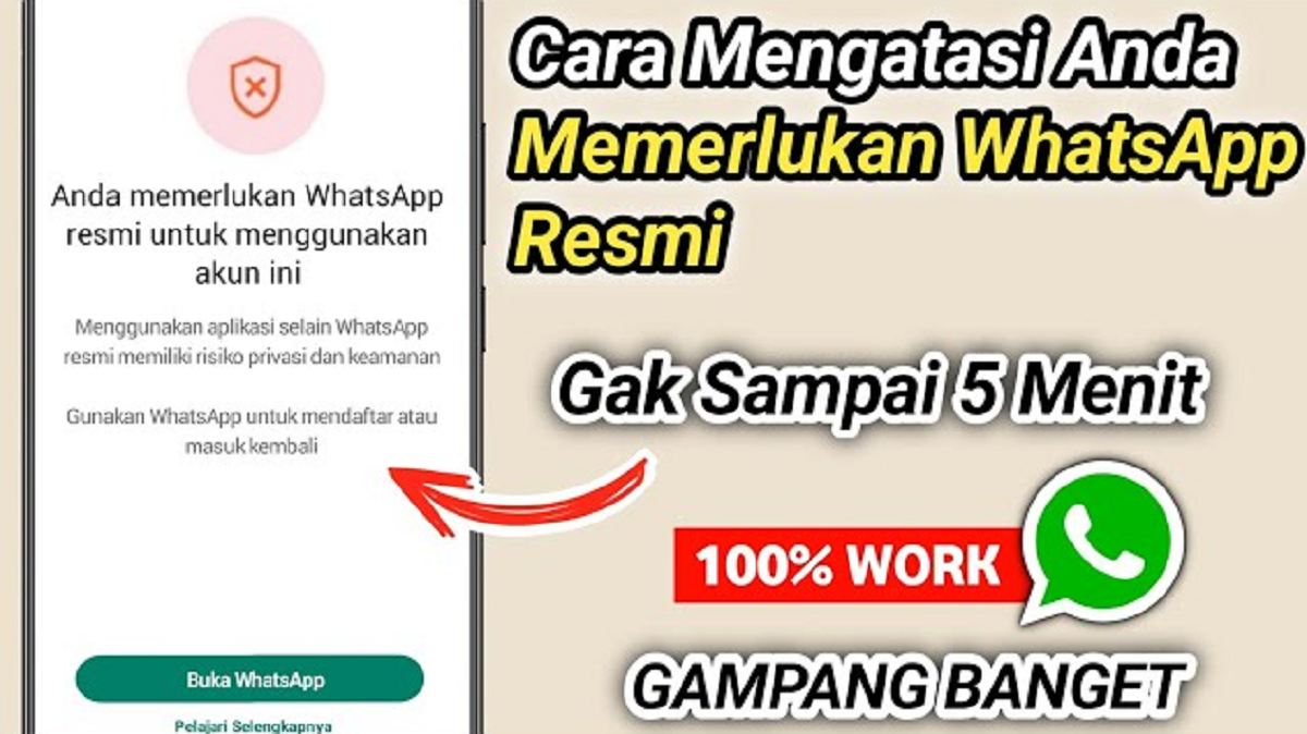 Cara Mengatasi Notifikasi 'Anda Memerlukan WhatsApp Resmi untuk Menggunakan Akun Ini' 100% berhasil!