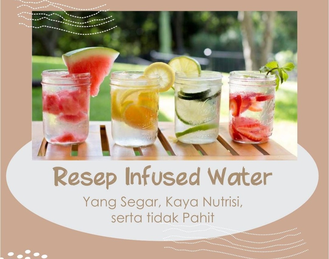 4 Resep Infus Water Menyegarkan untuk Meningkatkan Kesehatan Tubuh