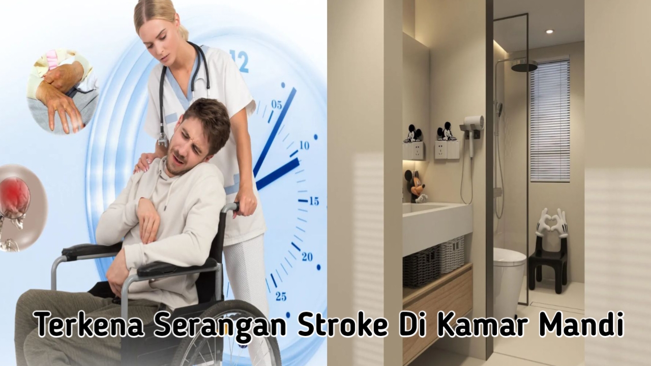 Kenapa Orang yang Terserang Stroke Sering Jatuh di Kamar Mandi, Ini Penjelasannya!