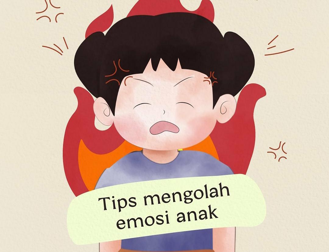 10 Cara Efektif Mengelola Emosi Anak, Orang Tua Perlu Tahu!