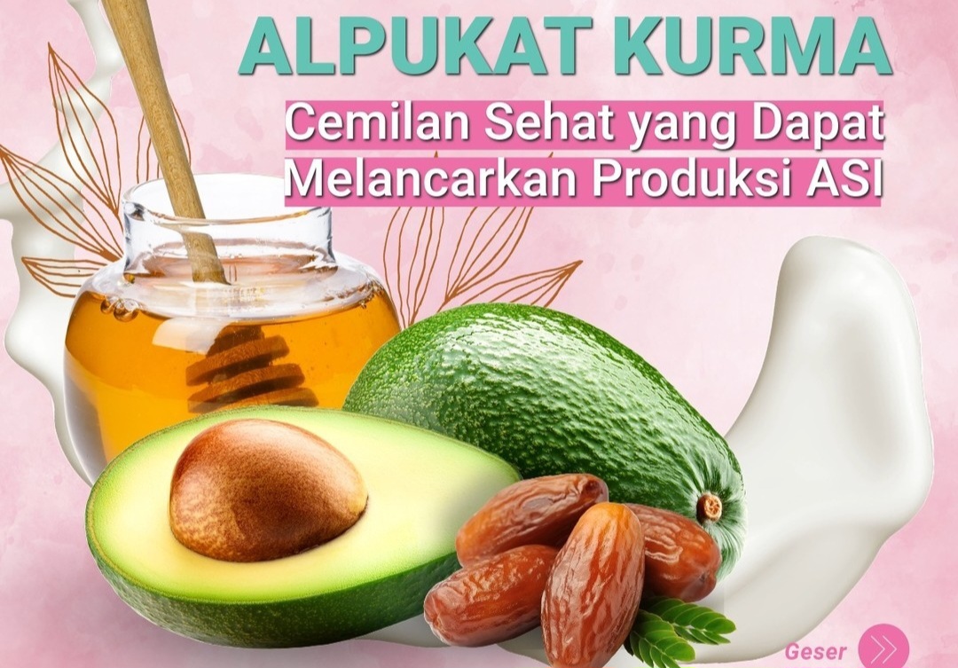 Cemilan Sehat: Alpukat dan Kurma, Solusi Alami untuk Memperlancar Produksi ASI
