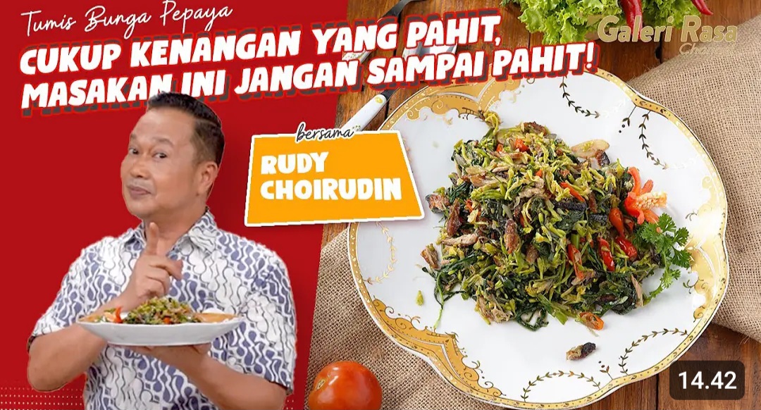 Resep Tumis Bunga Pepaya ala Chef Rudy Choirudin, Nikmat dan Anti Pahit!