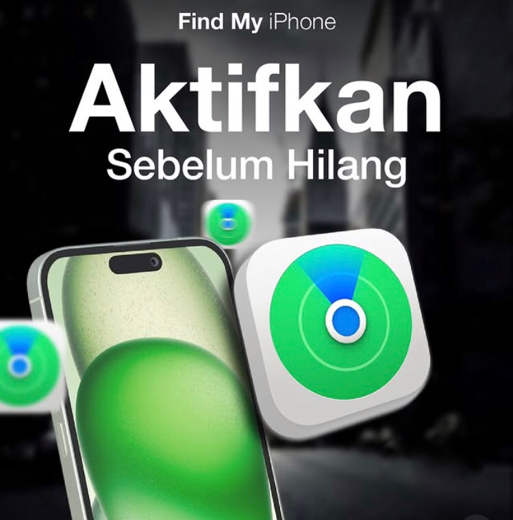 Find My iPhone, Aktifkan Sebelum Hilang, Ini Cara Mudahnya!