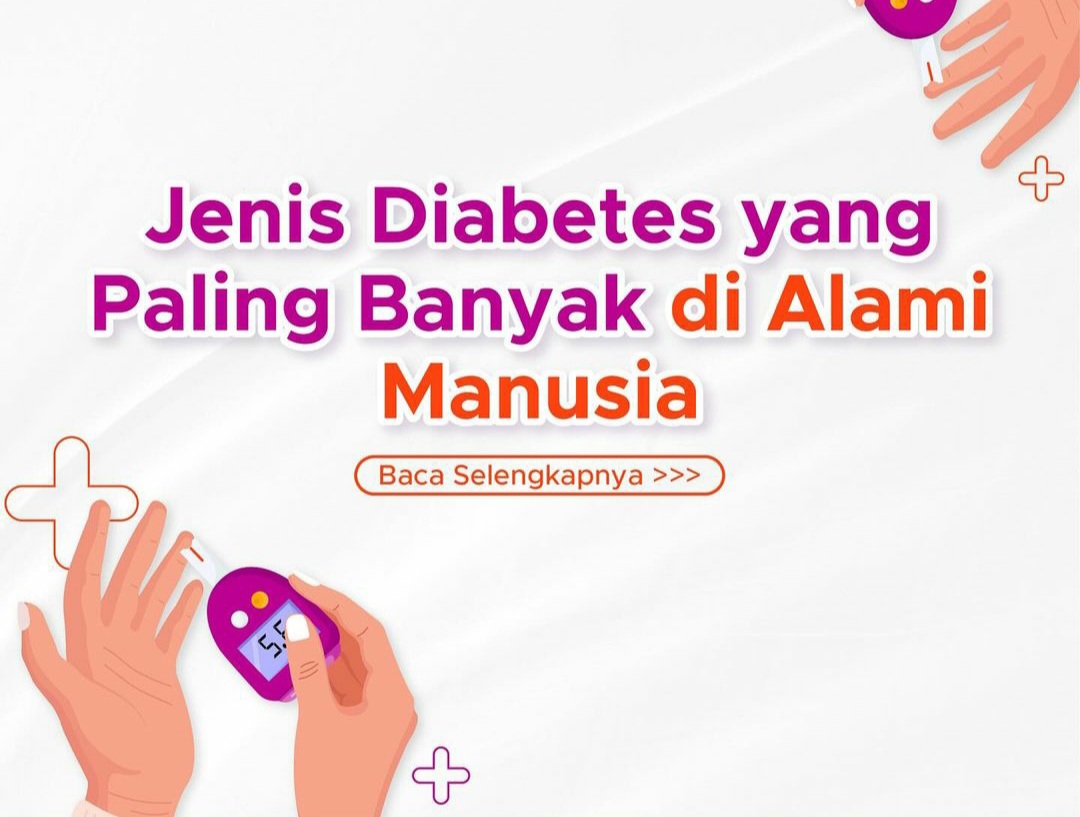 4 Jenis Diabetes yang Umum Diderita dan Gejalanya, Kamu Perlu Tahu!