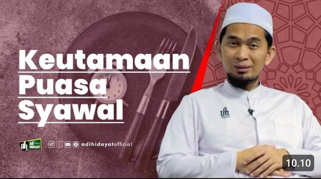 Kajian Islam Bersama Ustadz Adi Hidayat: Keutamaan Puasa Syawal 