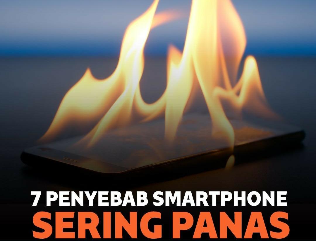 7 Penyebab Smartphone Cepat Panas dan Tips Mengatasinya