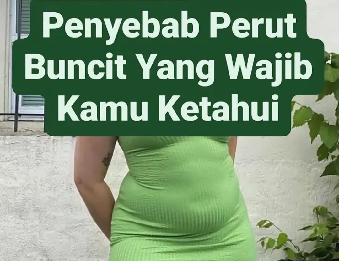 7 Penyebab Perut Buncit yang Harus Diketahui, Hindari Makanan Gorengan!