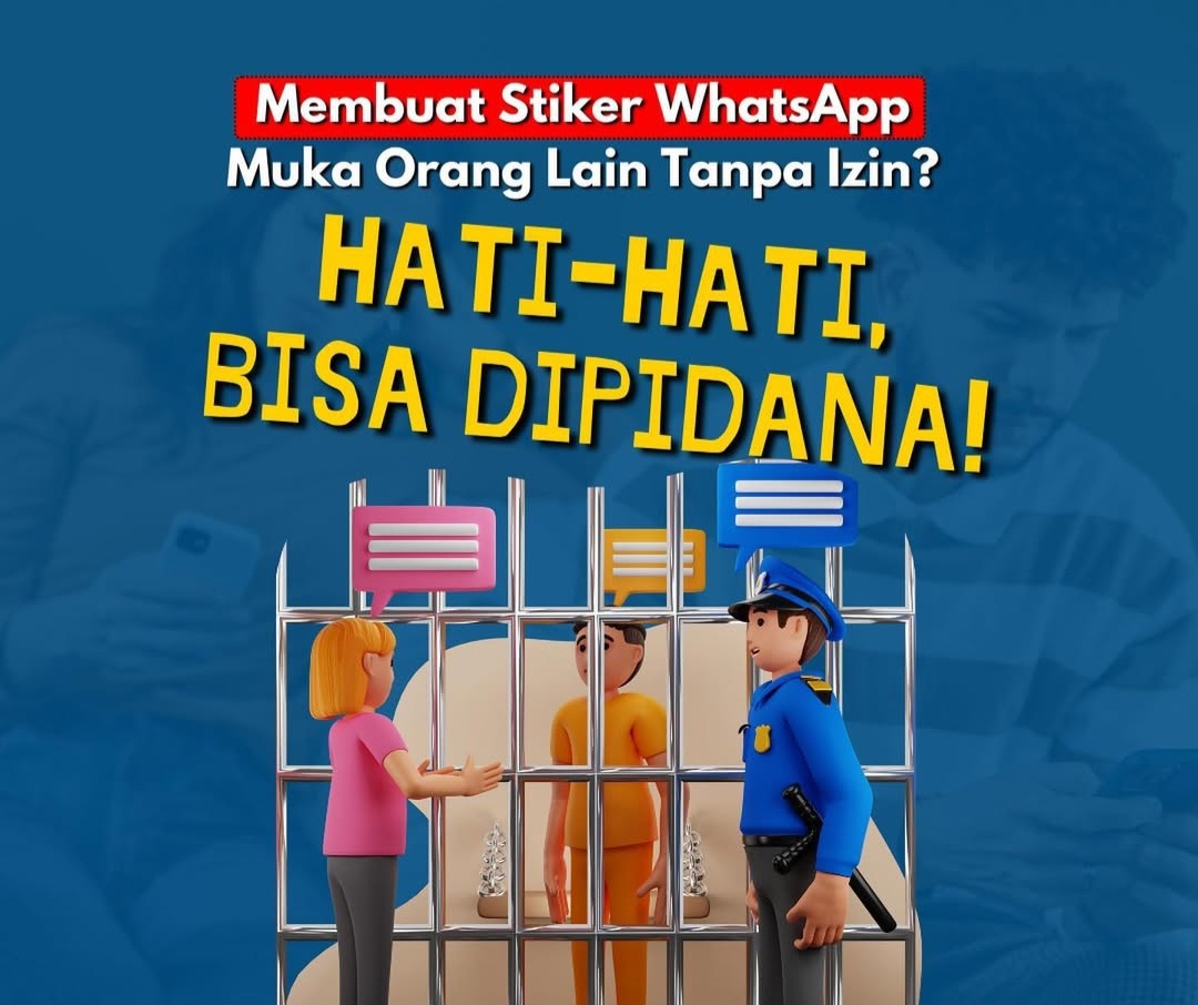 Hati-Hati! Menggunakan Wajah Orang Lain untuk Stiker WhatsApp Bisa Dipidana