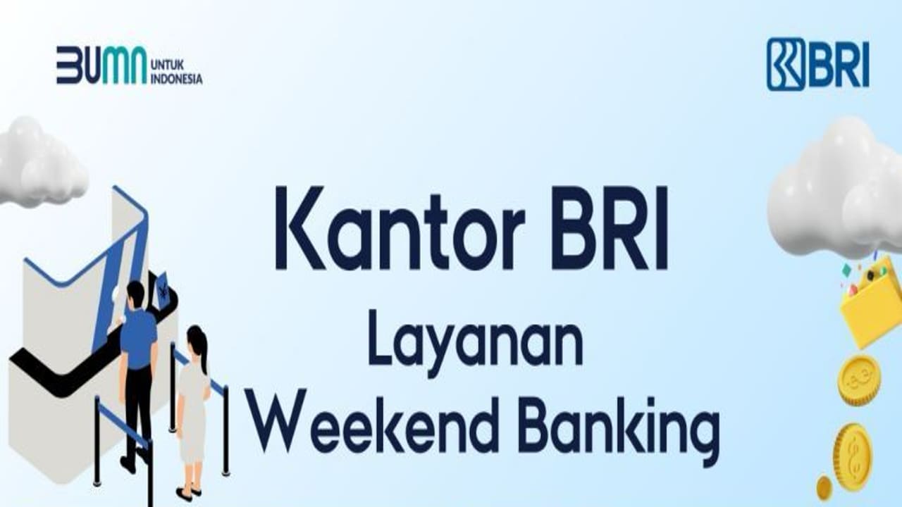 Daftar Lengkap Cabang BRI yang Buka Layanan Weekend Banking