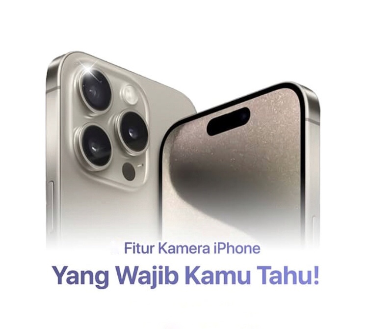 Fitur Kamera iPhone yang Wajib Kamu Tahu untuk Hasil Foto Keren