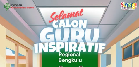 7 Guru Terpilih Wakili Bengkulu di Ajang Guru Inspiratif Astra Honda 2025, Siap Lanjut ke Tahap Nasional