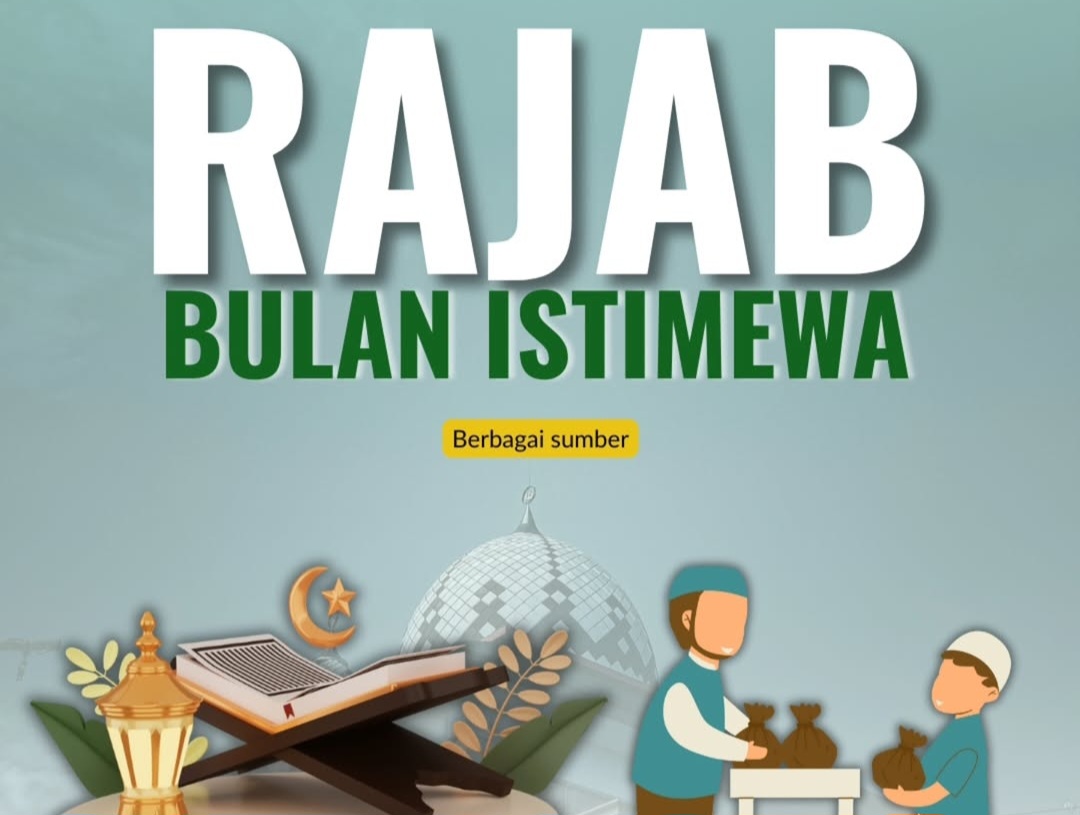 Mengapa Bulan Rajab Dianggap Istimewa dalam Islam? Temukan Keutamaannya