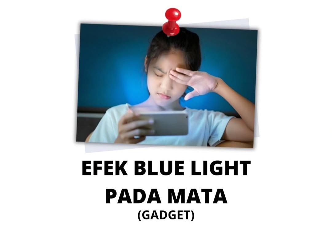 Mengenal Efek Blue Light pada Mata dan Cara Mengurangi Dampaknya