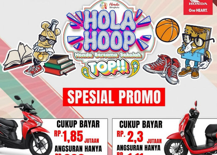 Astra Motor Bengkulu Hadirkan Spesial Promo di Event Holahoop SMKN 7 Bengkulu