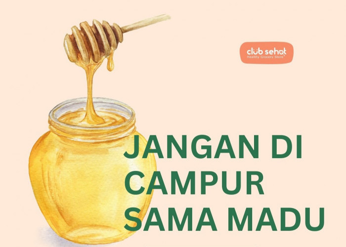 Bahaya! Ini Jenis Makanan dan Minuman yang Tidak Boleh Dicampur Madu, Kombinasinya Bisa Menganggu Kesehatan