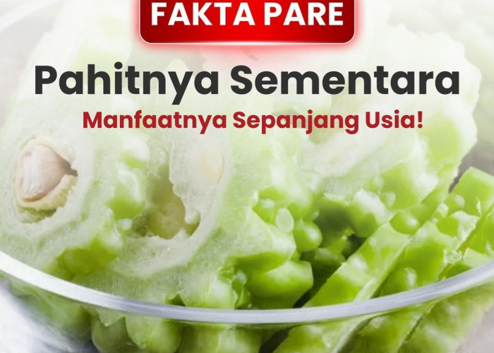 Tips Menghilangkan Rasa Pahit pada Sayuran Pare dan Manfaatnya untuk Kesehatan