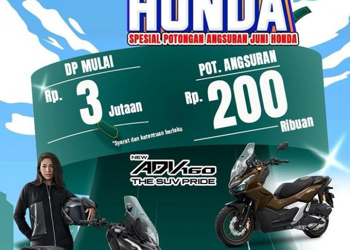Promo Setuju Honda Juni 2026, ADV160 Bisa Dibawa Pulang dengan DP Mulai Rp3 Juta