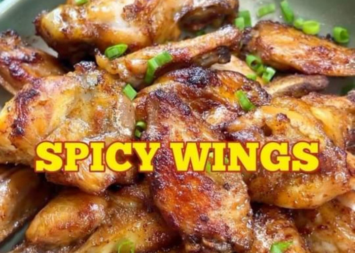 Resep Spicy Wings Ala Chef Firhan, Gampang dan Cocok untuk Bekal Sekolah Anak