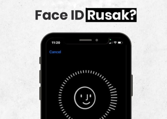 Face ID Bisa Rusak? Ini Penyebab dan Solusinya