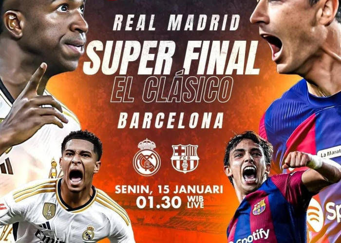 Catat Jadwal El Classico 2024, Adu Kehebatan Real Madrid vs Barcelona!