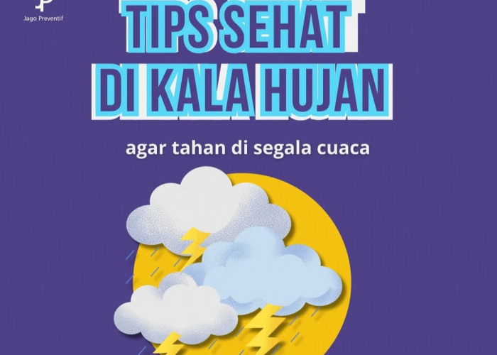 Tips Sehat di Musim Hujan, Tetap Segar dan Terhindar dari Penyakit!