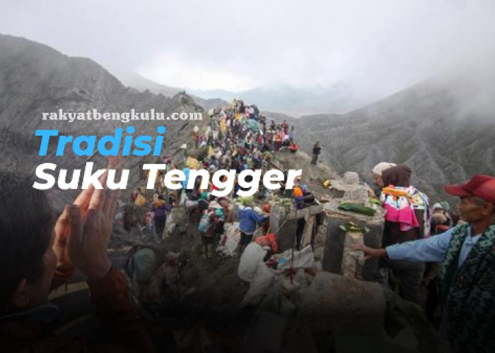 Sejarah Nama Indonesia, Asal Usul dan Tradisi Menarik Suku Tengger di Pegunungan Tengger, Jawa Timur