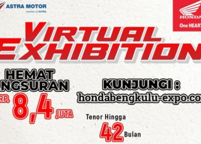Virtual Exhibition Honda Bengkulu, Cara Mudah Punya Motor Impian