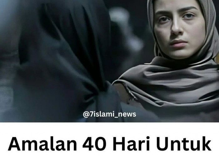 Amalan 40 Hari untuk Mengubah Hidup: Langkah Menuju Transformasi Diri