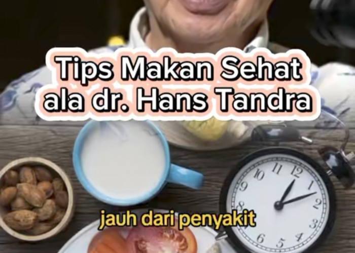 Tips Makan Sehat Ala Dokter Hans Tandra, Ingat 4C