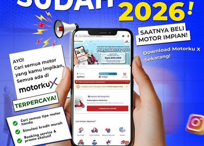 Tahun 2026 Makin Praktis, Astra Motor Bengkulu Ajak Konsumen Gunakan Motorku X