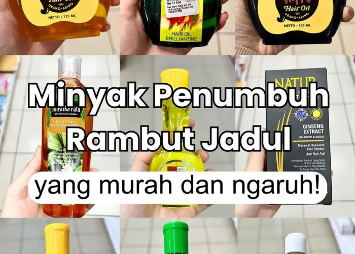 6 Minyak Penumbuh Rambut Merek Jadul yang Murah dan Ampuh