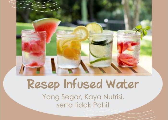 4 Resep Infus Water Menyegarkan untuk Meningkatkan Kesehatan Tubuh