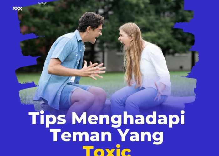 8 Tips Cerdas Menghadapi Teman Toxic dan Menjaga Kesehatan Mental