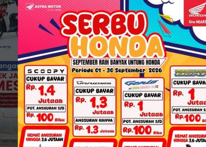 Promo Honda September 2026 di Bengkulu, Cicilan Mulai Rp1 Jutaan dan Angsuran Dipotong Rp7,2 Juta