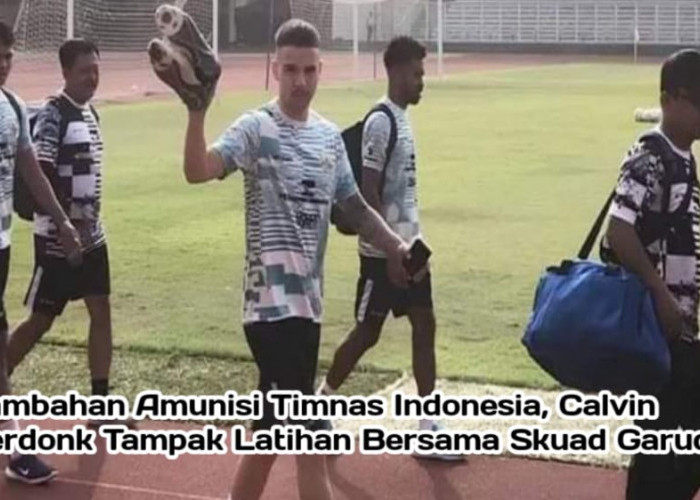 Bakal Jadi Tambahan Amunisi Timnas Indonesia, Calvin Verdonk Tampak Ikut Latihan Bersama Tim Garuda