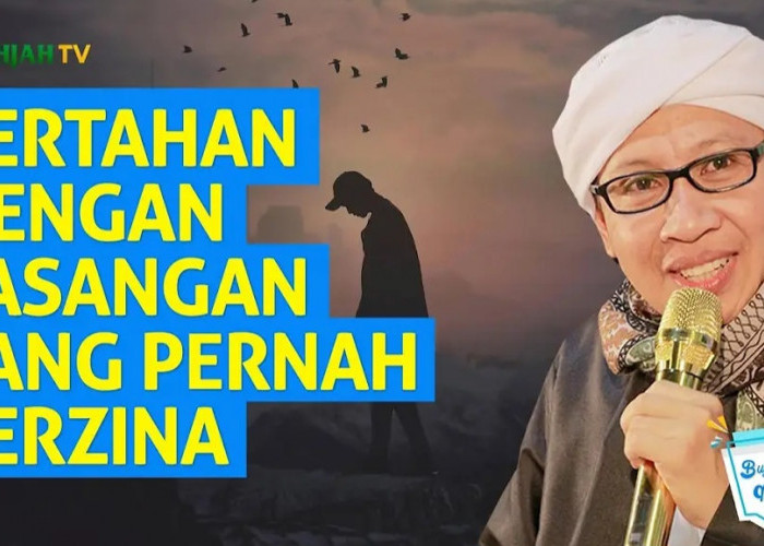 Pasangan Selingkuh dan Berzina, Haruskah Dipertahankan? Ini Penjelasan Buya Yahya