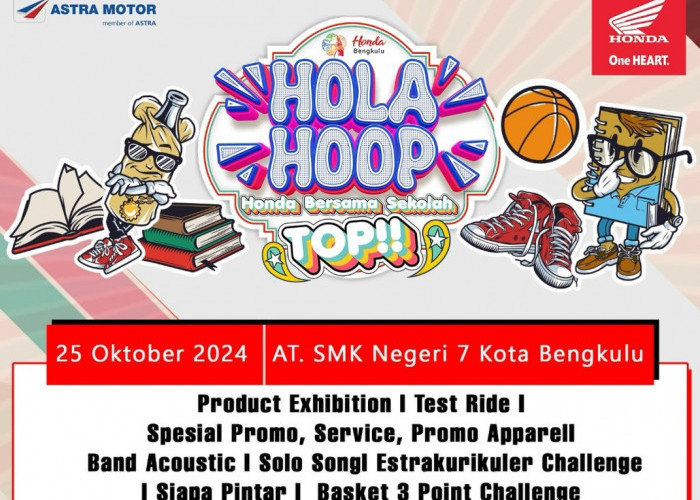 Astra Motor Bengkulu Gelar Holahoop di SMKN 7 Kota Bengkulu: Acara Seru Penuh Promo dan Hiburan!