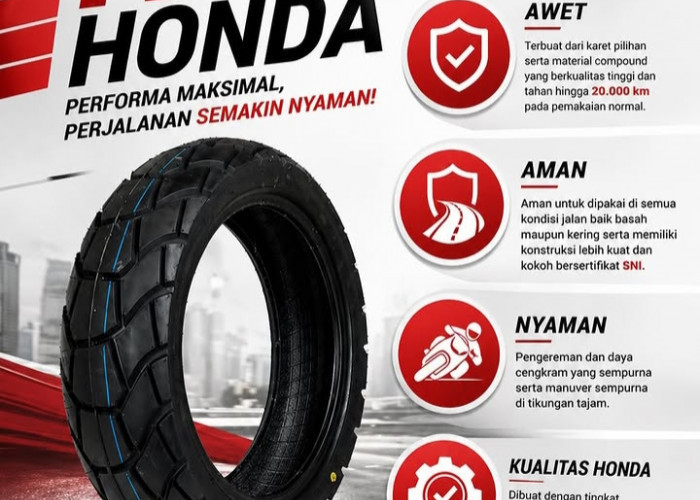 Jangan Asal Pilih Ban, Honda Jelaskan Pentingnya Ban Sesuai Spesifikasi Motor