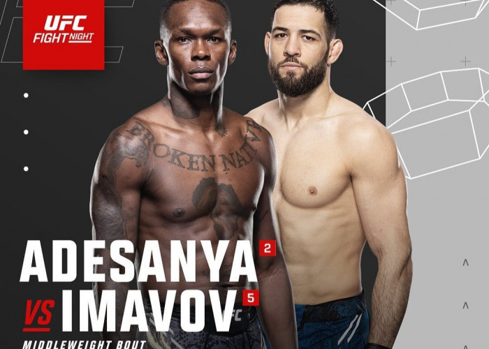 UFC Fight Night Riyadh Pertemukan Israel Adesanya vs Nassourdine Imavov, Pertarungan Panas di Arab Saudi