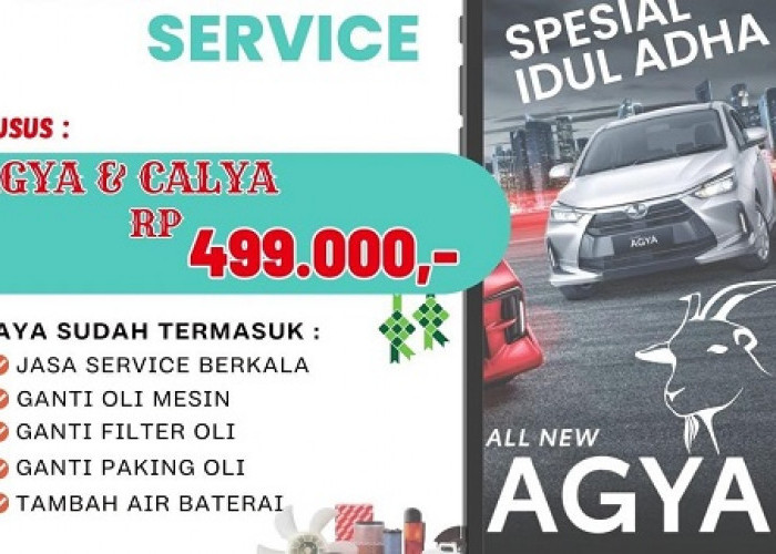 Promo Khusus Idul Adha, Diskon Ganti Oli Mobil Agya di Agung Toyota Dapat Layanan Full Service, Cuma Segini
