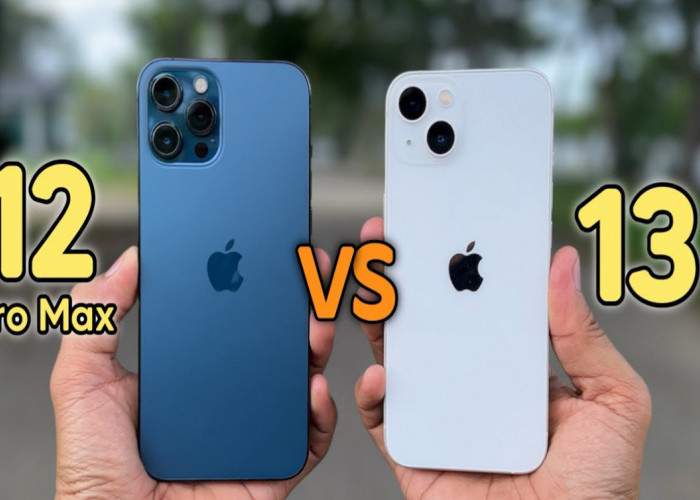 Simak Perbandingan iPhone 12 Pro Max dan iPhone 13: Mana yang Lebih Cocok untuk Kamu?